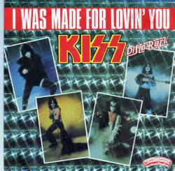 Kiss : I Was Made for Lovin' You